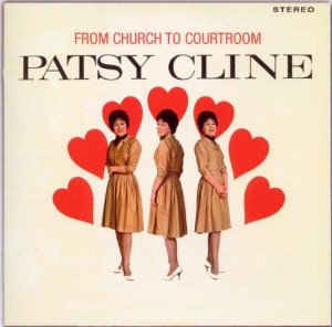 Cline ,Patsy - From Church To Courtroom